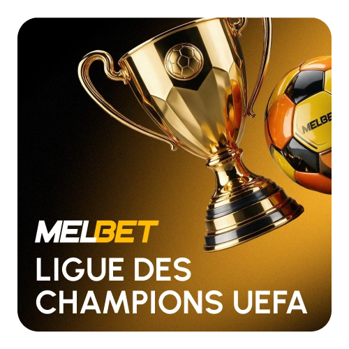 Pariez sur la prestigieuse compétition européenne de football avec Melbet.