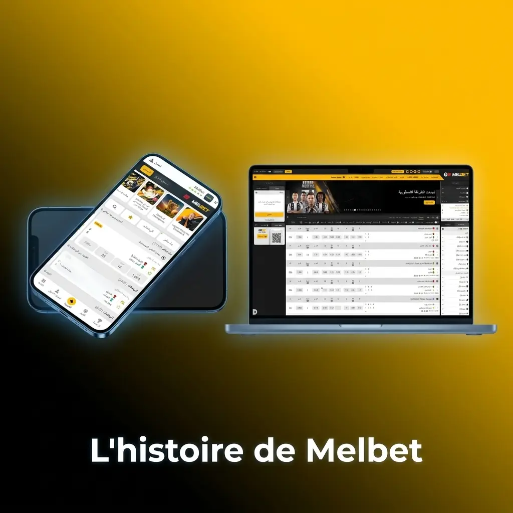 Histoire de Melbet fondée en 2012 par Evgeniy Belibov, licenciée par Curaçao eGaming, active au Maroc